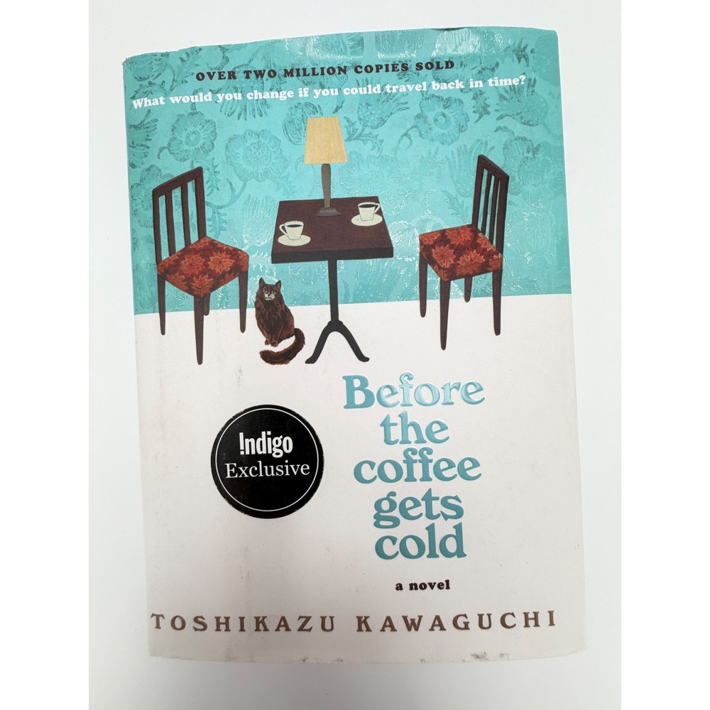 Before‎ the Coffee Gets Cold Toshikazu Kawaguchi Indigo Exclusive 2023 Novel